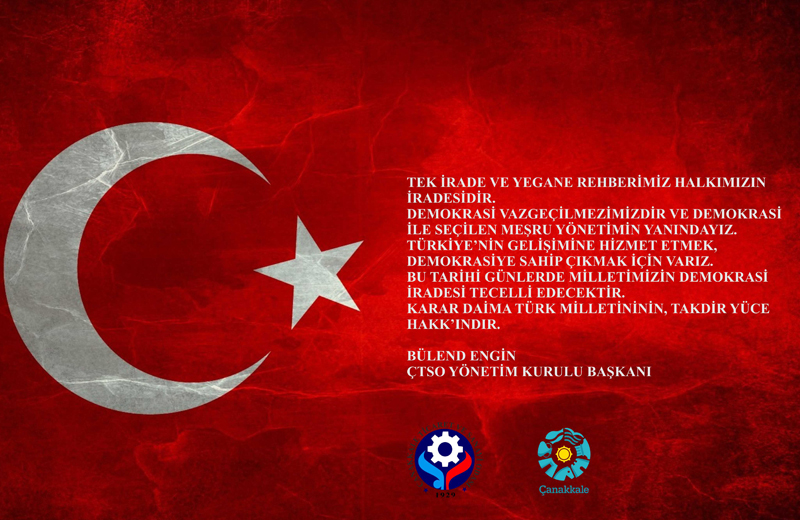 ÇTSO Başkanı Bülend Engin  “Kıyamete dek demokrasi nöbetindeyiz”